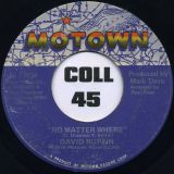 David Ruffin – No Matter Where b/w Everything’s Coming Up Love – Motown 7″