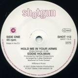 Eddie Holman – Hold Me In Your Arms b/w I’m Not Gonna Give Up – Shotgun 7″