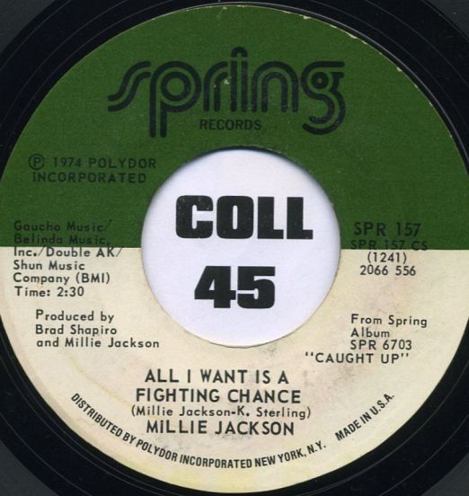 Millie Jackson - All I Want Is A Fighting Chance b/w I'm Through Trying To Prove My Love To You - Spring 7"
