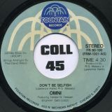 Omni – Keys To The City b/w Don´t Be Selfish – Fountain 7″