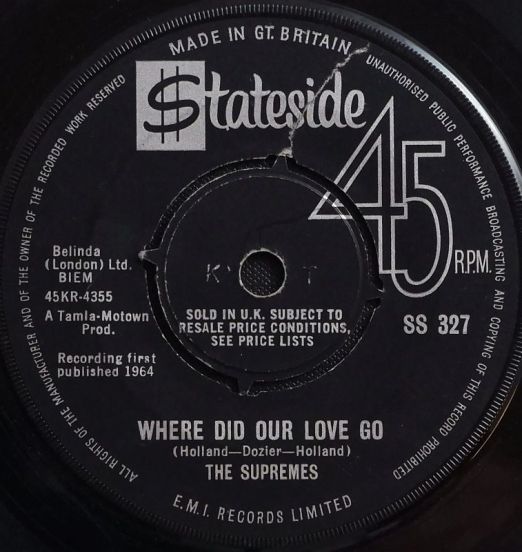 The Supremes - Where Did Our Love Go b/w He Means The World To Me - Stateside UK 7"