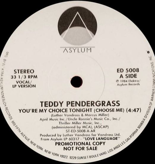 Teddy Pendergrass - You're My Choice Tonight (Choose Me) - Asylum DJ 12"