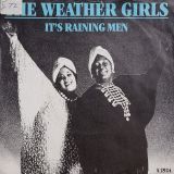 The Weather Girls – It’s Raining Men b/w Instrumental – CBS 7″