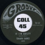 Towanda Barnes - If I'm Guilty b/w Oh Darling - Groovy 45