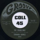 Towanda Barnes – If I’m Guilty b/w Oh Darling – Groovy 45