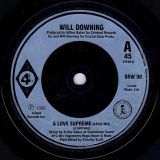 Will Downing – A Love Supreme (Radio Mix) b/w Dub In The House Mix – Island 7″