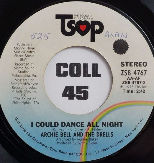 Archie Bell & The Drells - I Could Dance All Night b/w King Of The Castle - Tsop 7"