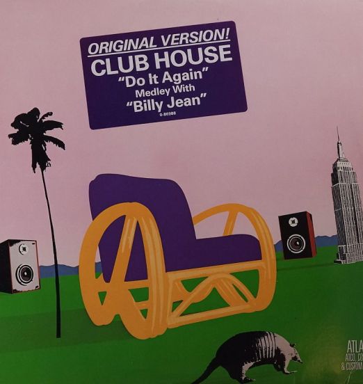 Club House - Do It Again (Medley with Billy Jean) b/w Infusion - Atlantic 12"