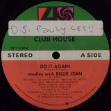 Club House – Do It Again (Medley with Billy Jean) b/w Infusion – Atlantic 12″