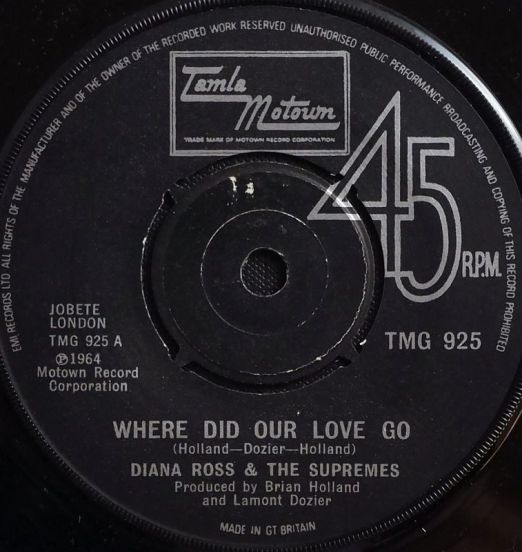 Diana Ross & The Supremes - Where Did Our Love Go b/w Nothing But Heartaches - Tamla Motown 7"