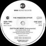The Freedom Affair – Outta My Mind (Vocal) b/w Instrumental – One World DJ 7″