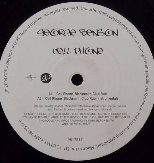 George Benson - Cell Phone' Blacksmith Club Remix b/w Cell Phone' Blacksmith Club Remix - Universal EU 12"