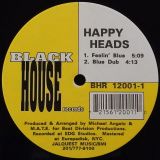 Happy Heads – Feelin’ Blue – Black House 12″
