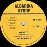 Ipa-Boogie – Get The Music Now (Short Version) b/w Africa (Short Version) – Albarika UK 7″