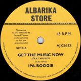 Ipa-Boogie – Get The Music Now (Short Version) b/w Africa (Short Version) – Albarika UK 7″