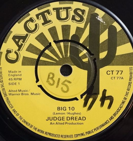 Judge Dread - Big 10 b/w Dread And I - Rasta Chat - Cactus 7"