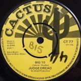 Judge Dread – Big 10 b/w Dread And I – Rasta Chat – Cactus 7″