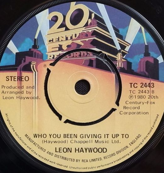 Leon Haywood - Don't Push It Don't Force It b/w Who You Been Giving It Up To - 20th Century Fox 7"