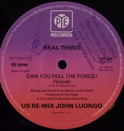 Real Thing - Can You Feel the Force b/w Can You Feel The Force (Instrumental) - PYE UK 12"