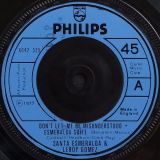 Santa Esmeralda & Leroy Gomez – Don’t Let Me Be Misunderstood b/w You’re My Everything – Philips 7″