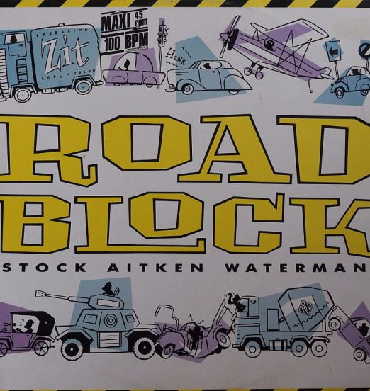Stock Aitken Waterman - Roadblock b/w Roadblock (Horn Jammin' Dub) - PWL Empire 12"