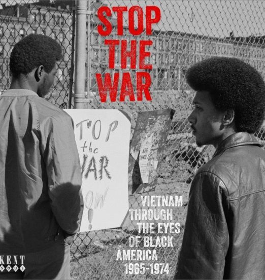 V.A. - Stop The War (Vietnam Through The Eyes Of Black America 1965-1974) - Kent CD