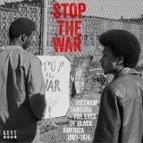 V.A. – Stop The War (Vietnam Through The Eyes Of Black America 1965-1974) – Kent CD