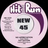 Tut Sutton - No Appreciation b/w I Can Feel The Tears - Hit & Run 7"