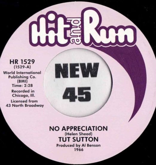 Tut Sutton - No Appreciation b/w I Can Feel The Tears - Hit & Run 7"