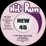Tut Sutton – No Appreciation b/w I Can Feel The Tears – Hit & Run 7″