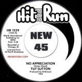 *LAST CHANCE!* Tut Sutton - No Appreciation b/w I Can Feel The Tears - Hit & Run DJ 7"