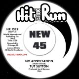 *LAST CHANCE!* Tut Sutton – No Appreciation b/w I Can Feel The Tears – Hit & Run DJ 7″