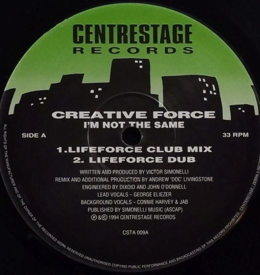 Creative Force - Lifeforce Club Remix b/w Victor's Club Remix - Centerstage 12"