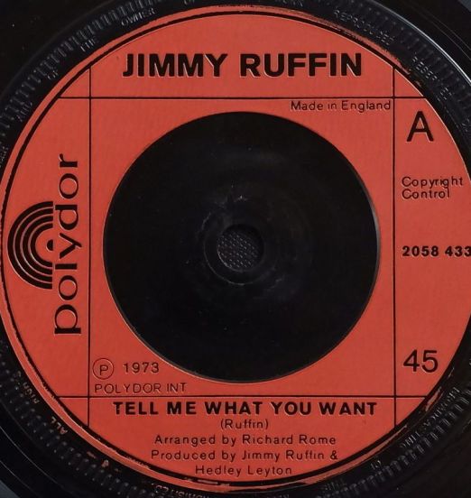 Jimmy Ruffin - Tell Me What You Want b/w Going Home - Polydor 7"