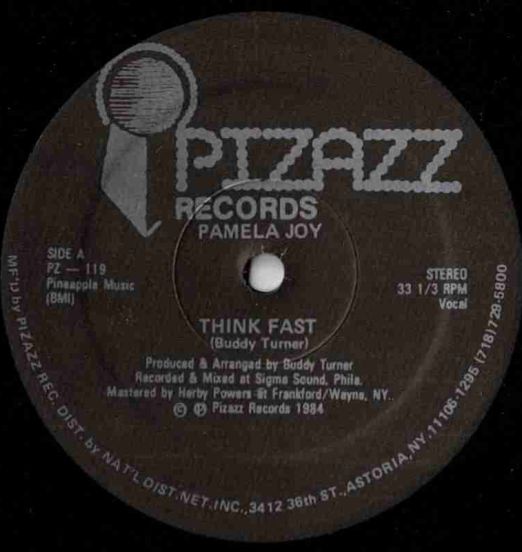 Pamela Joy - Think Fast b/w Think Fast (Instrumental) - Pizazz 12"