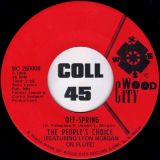 The People’s Choice – Destruction b/w Off-Spring – Wood City 7″