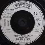 The Four Tops – Don’t Walk Away b/w I’ll Never Ever Leave Again – Casablanca 7″
