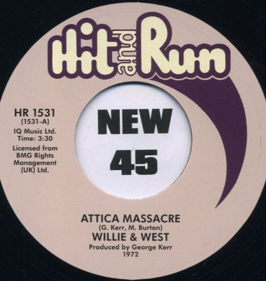 *BACK IN!* Willie & West - Attica Massacre - Hit & Run 7"
