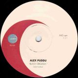 Alex Puddu – Black Orgasm b/w Naughty Girls At The Wild Party – Schema 7″