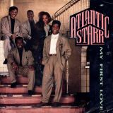 Atlantic Starr – My First Love b/w My First Love (With Dialogue) – WB 7″