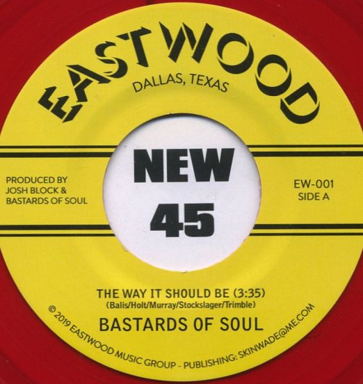 Bastards Of Soul - The Way It Should Be b/w The Waiting Time - Eastwood 7"