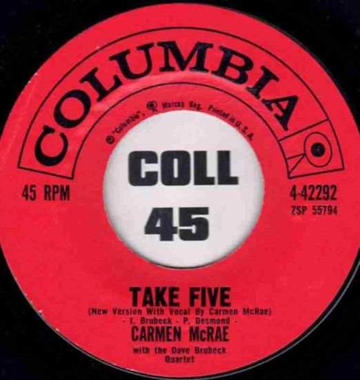 Carmen McRae with The Dave Brubeck Quartet - Take Five b/w Easy As You Go - Columbia 7"