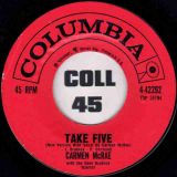 Carmen McRae with The Dave Brubeck Quartet – Take Five b/w Easy As You Go – Columbia 7″