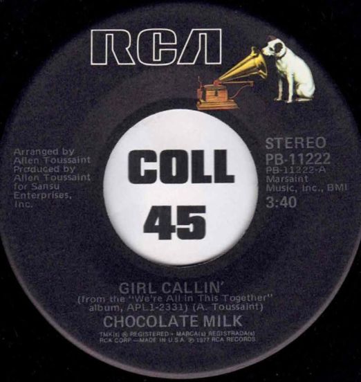 Chocolate Milk - Girl Callin' b/w Thinking Of You - RCA 7"