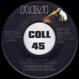 Chocolate Milk – Girl Callin’ b/w Thinking Of You – RCA 7″