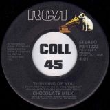 Chocolate Milk – Girl Callin’ b/w Thinking Of You – RCA 7″