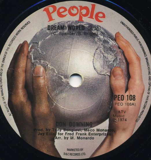 Don Downing - Dream World b/w The Miracle - People 7"