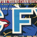 Fine Young Cannibals – I’m Not The Man I Used To Be b/w Motherless Child – London FR 7″