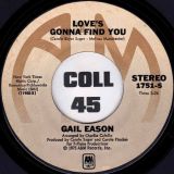 Gail Eason – Love’s Gonna Find You b/w Ah My Sister – A&M 7″