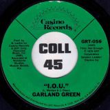 Garland Green – It’s A Backdoor World (When Your Front Money’s Gone) b/w I.O.U. – Casino 7″